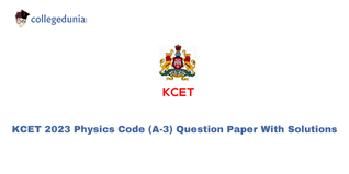 KCET 2023 Physics Question Paper (Available): Download Question Paper with Answer Key PDF